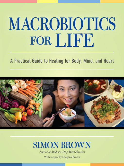 Title details for Macrobiotics for Life by Simon Brown - Wait list